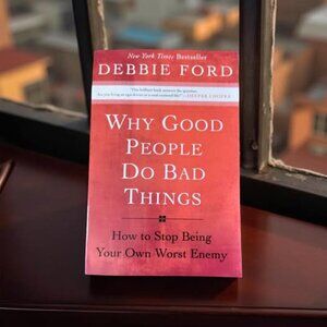 WHY GOOD PEOPLE DO BAD THINGS BOOK